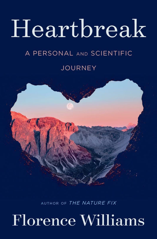Heartbreak: A Personal and Scientific Journey - 6546