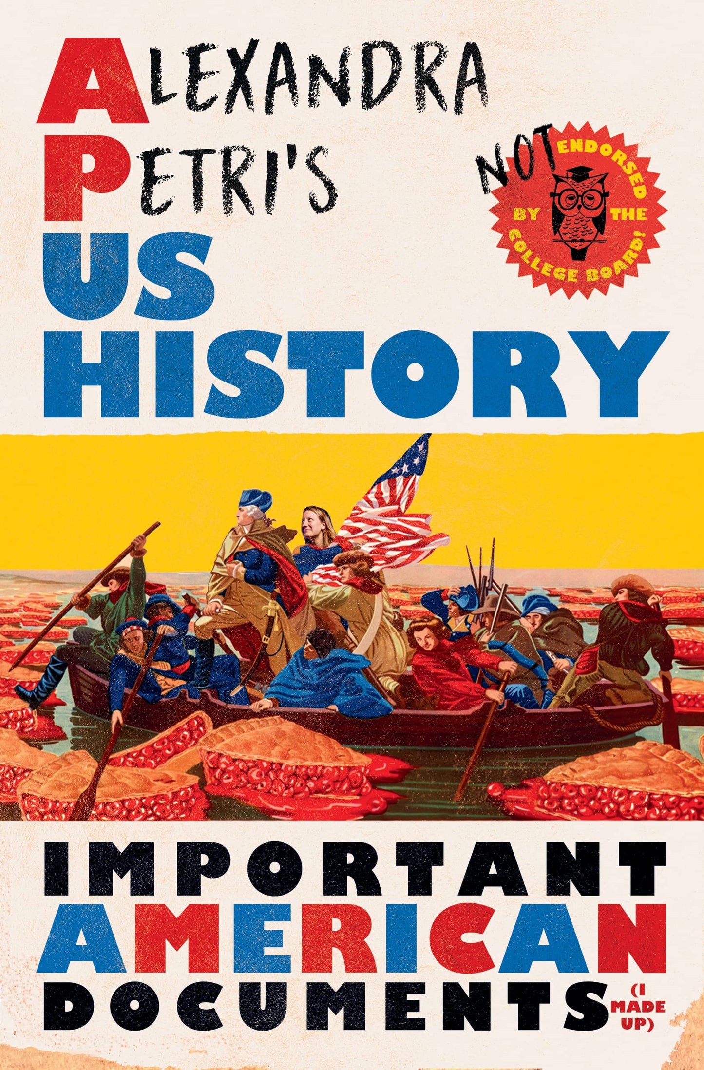 Alexandra Petri's US History: Important American Documents (I Made Up) - 6742
