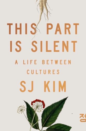 This Part Is Silent: A Life Between Cultures - 7156