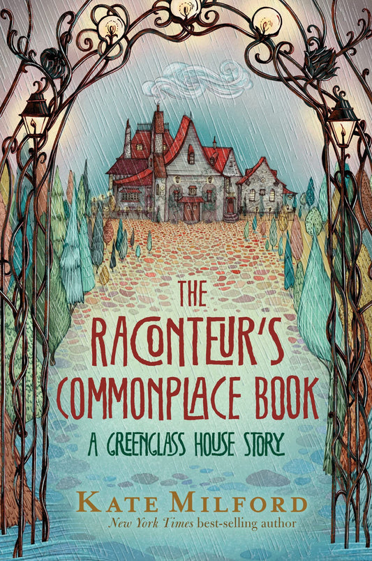 The Raconteur's Commonplace Book: A Greenglass House Story - 7998