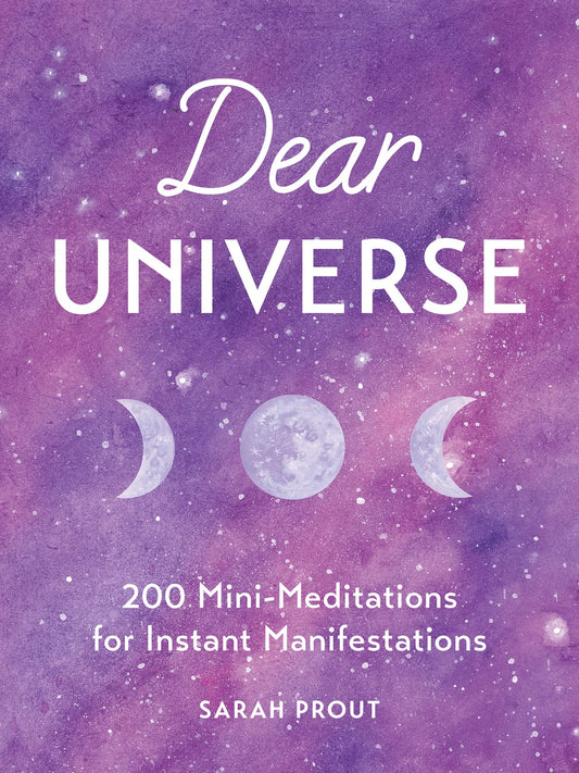 Dear Universe: 200 Mini-Meditations for Instant Manifestations - 5920