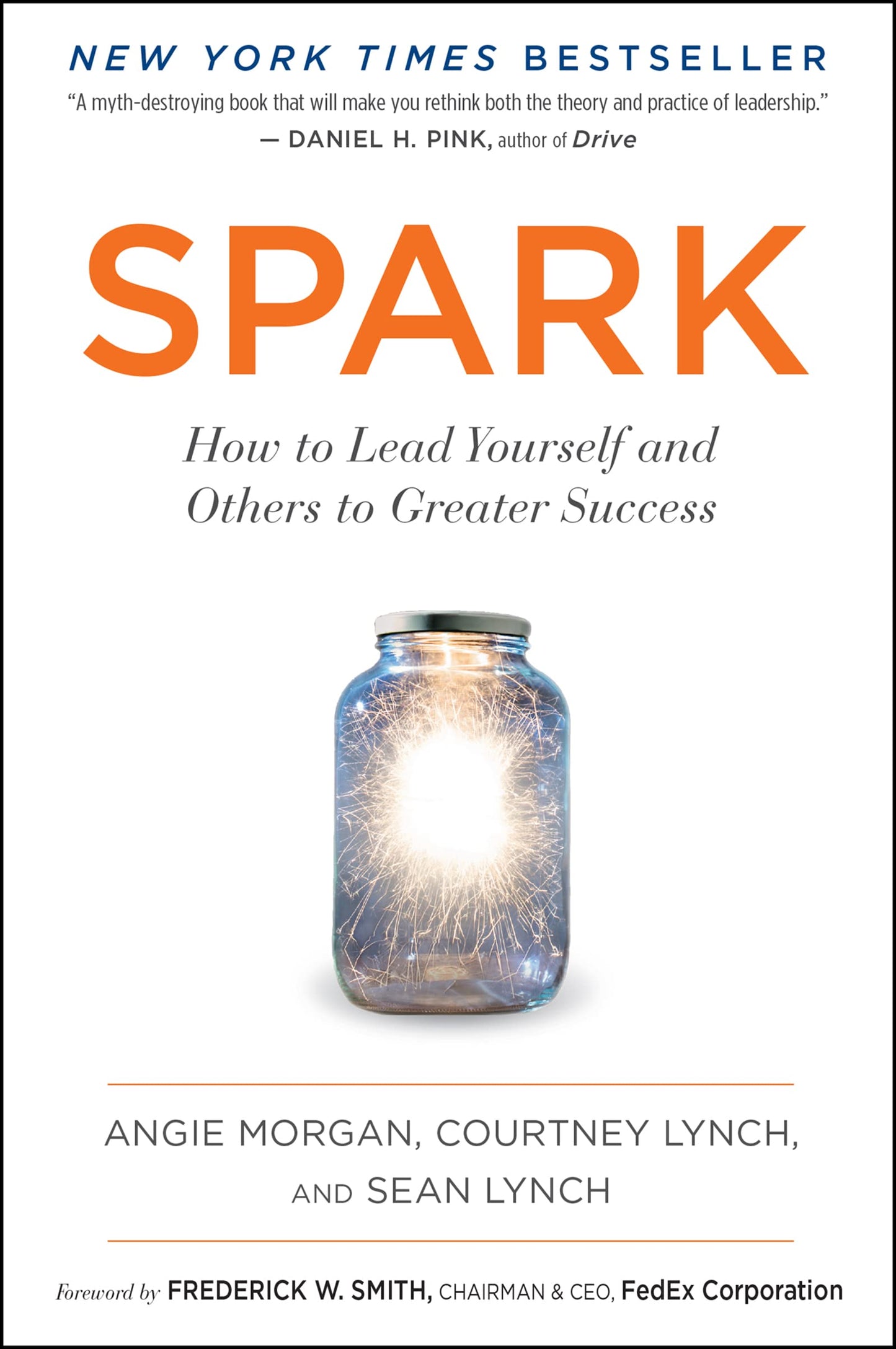 Spark: How to Lead Yourself and Others to Greater Success - 4462