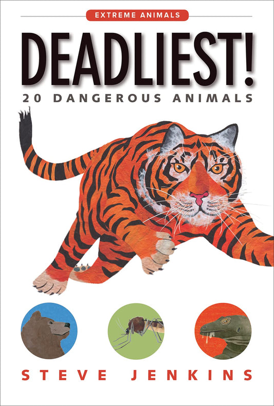 Deadliest!: 20 Dangerous Animals (Extreme Animals) - 4709