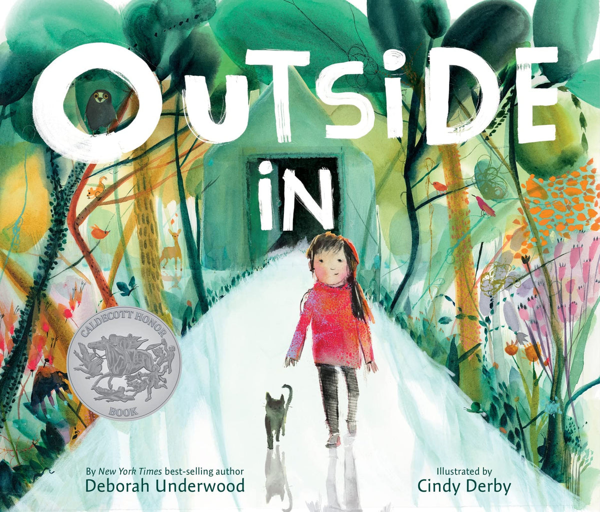 Outside In: A Caldecott Honor Award Winner―An Inspirational Journey Through the Wonders of the Natural World for Young Readers