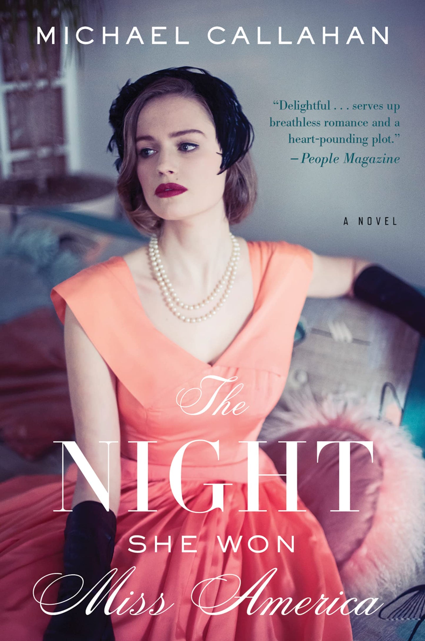 The Night She Won Miss America: A Gripping True Crime Love Story of a 1950s Beauty Queen