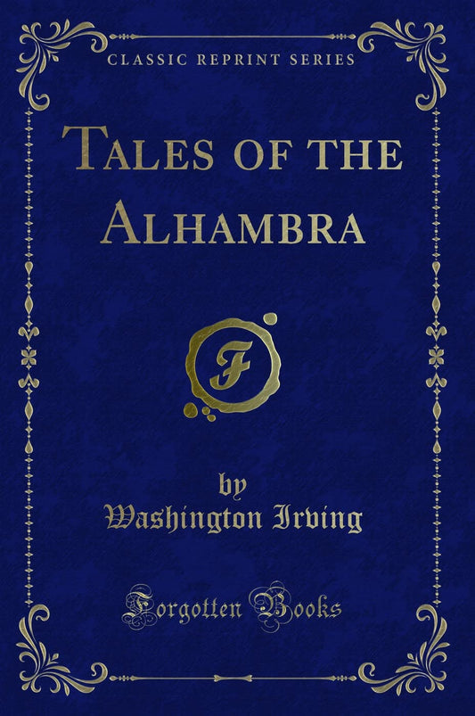 Tales of the Alhambra (Classic Reprint) - 5969