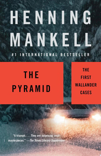 The pyramid: the origins of Kurt Wallander