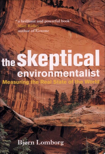 The Skeptical Environmentalist Measuring the Real State of the World