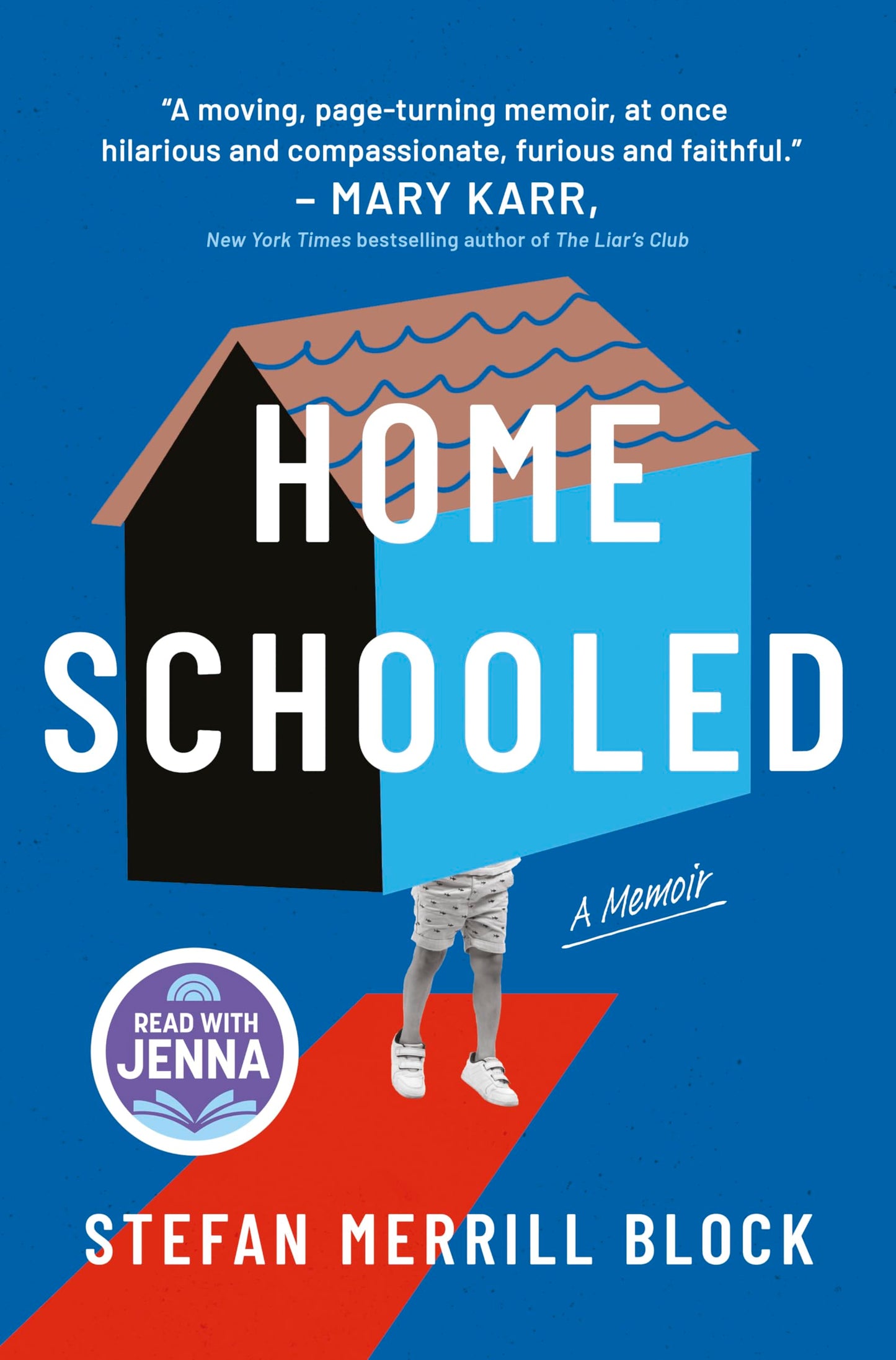 Homeschooled: A Read with Jenna Pick: A Memoir – A Top 10 Amazon Book of the Month Coming of Age Story About Homeschooling