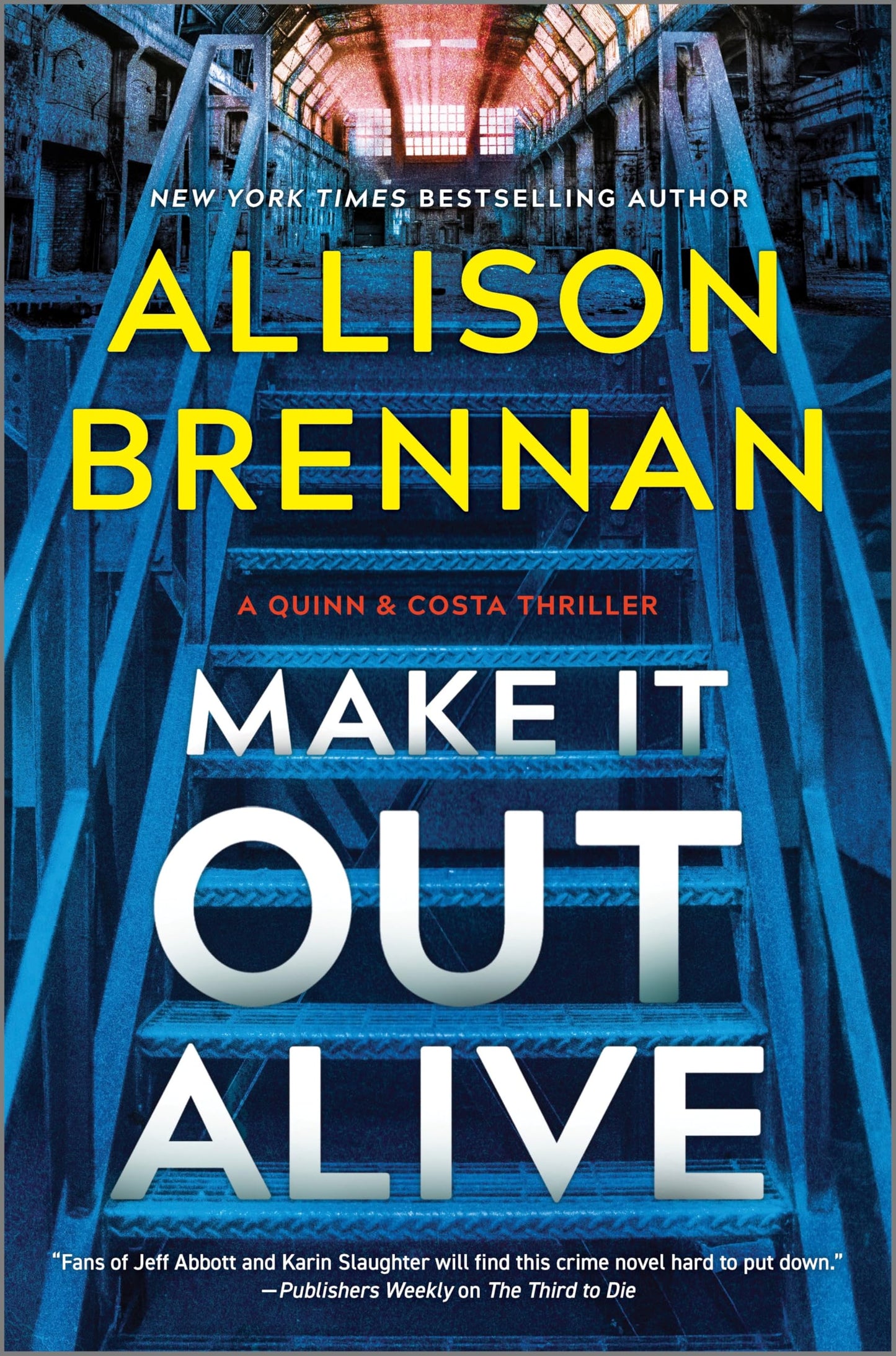 Make It Out Alive: A Quinn & Costa Thriller – An Intense FBI Mystery About a Deadly Serial Killer Hunt