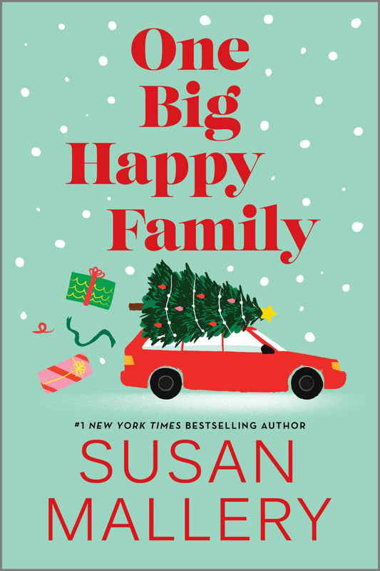 One Big Happy Family: A Delightfully Complicated Christmas Romance of Love, Secrets, and the Joy of Family Togetherness - 6255