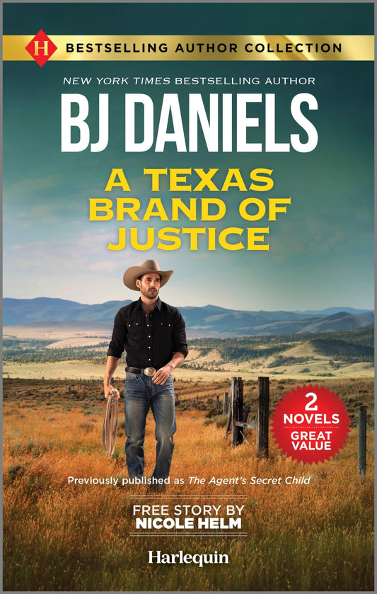 A Texas Brand of Justice & Stone Cold Undercover Agent: Two Thrilling Romance Novels (Harlequin: Best Selling Author Collection)