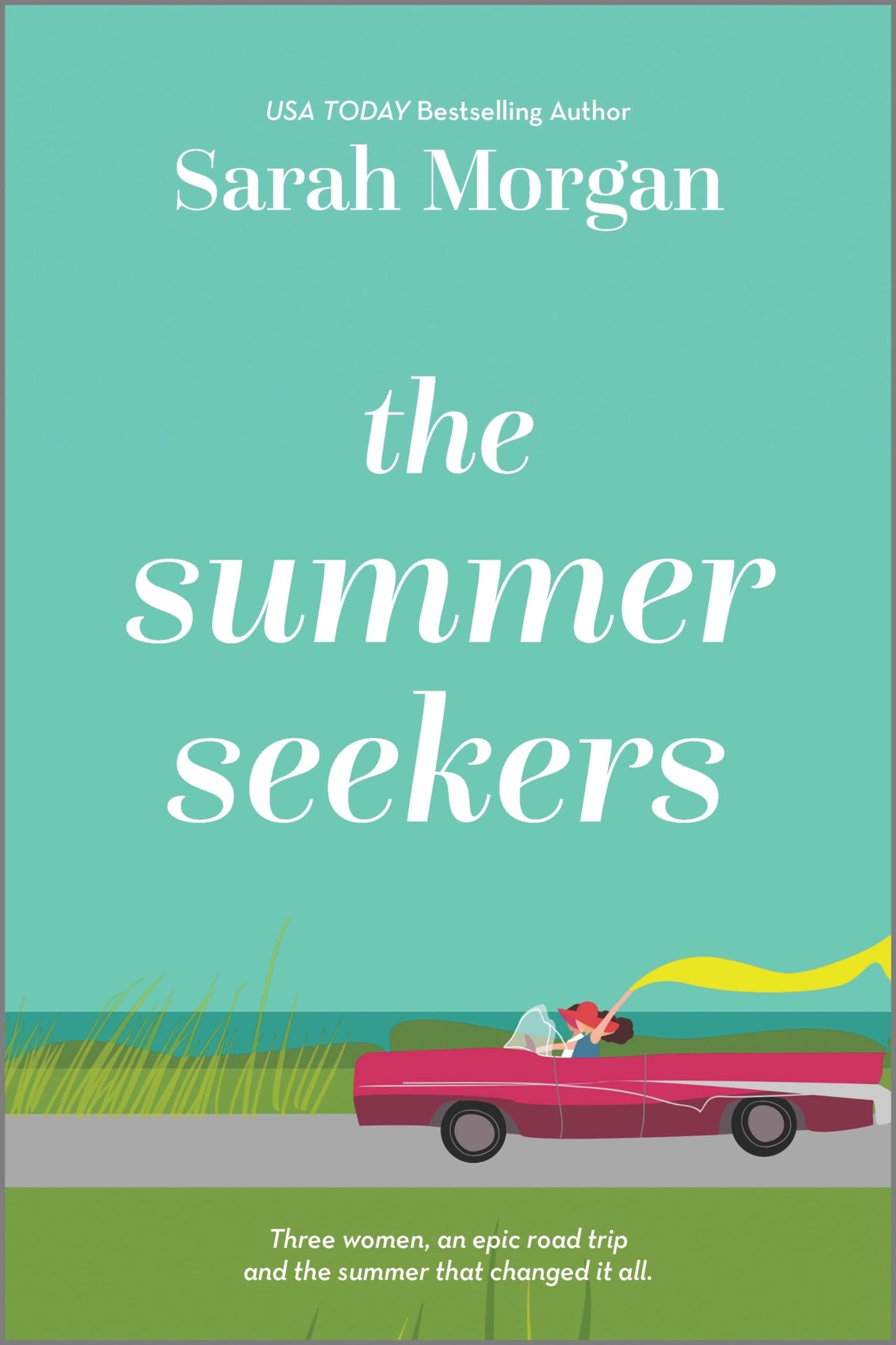 The Summer Seekers: A Novel – A Delightful Road Trip Adventure About Starting Over