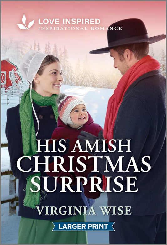 His Amish Christmas Surprise: An Uplifting Inspirational Romance – A Secret Baby Small Town Story of Faith and Forgiveness (Sisters of Stoneybrook Farm, 1)