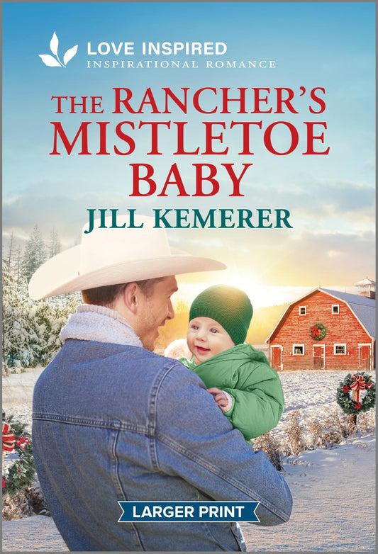 The Rancher's Mistletoe Baby: An Uplifting Inspirational Romance (Wyoming Inheritance, 1)
