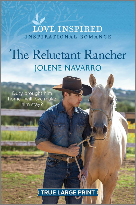 The Reluctant Rancher: An Uplifting Inspirational Romance (Lone Star Heritage, 2)