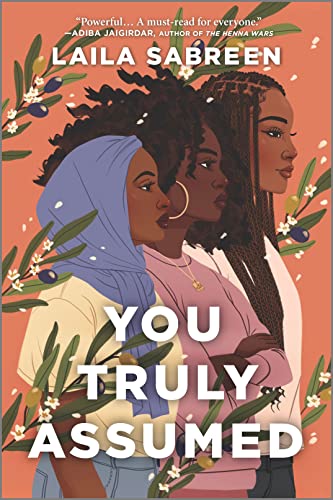 You Truly Assumed (Inkyard Press / Harlequin Teen) - 5734