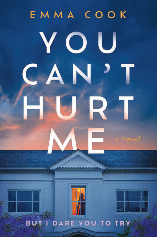 You Can't Hurt Me: A Novel – A High Concept Thriller About a Dangerous Marriage and Toxic Secrets