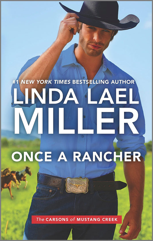 Once a Rancher (The Carsons of Mustang Creek, 1) - 5689