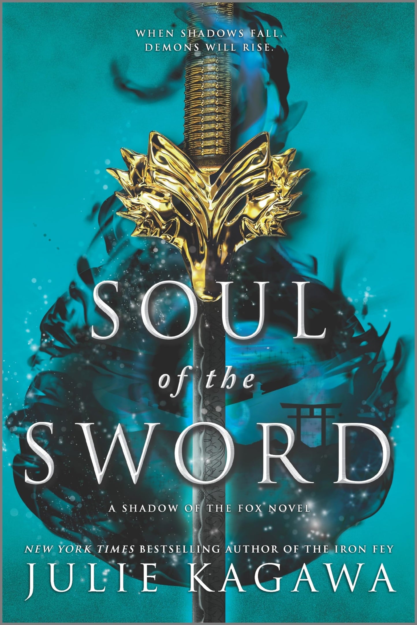 Soul of the Sword: A Captivating YA Fantasy Novel of Japanese Legends and Ancient Demons (Shadow of the Fox, 2)