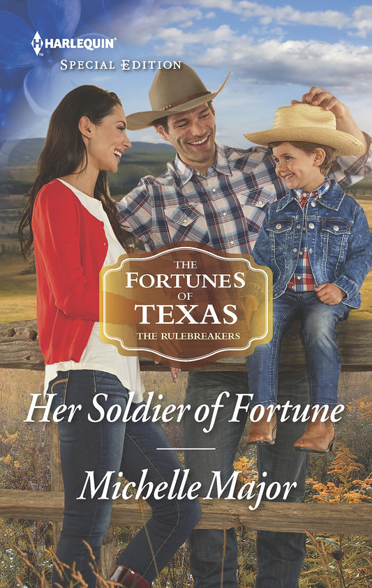 Her Soldier of Fortune (The Fortunes of Texas: The Rulebreakers, 1)