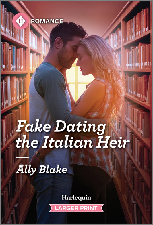 Fake Dating the Italian Heir (Italians of Vermillion, 2)