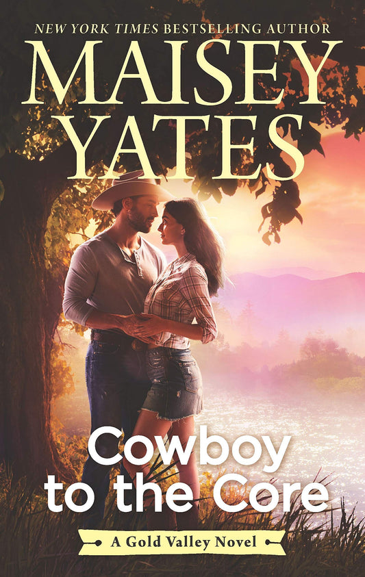 COWBOY TO THE CORE (A GOLD VALLE