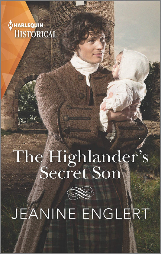 The Highlander's Secret Son: Escape to the Scottish Highlands in this romantic debut (Harlequin Historical)