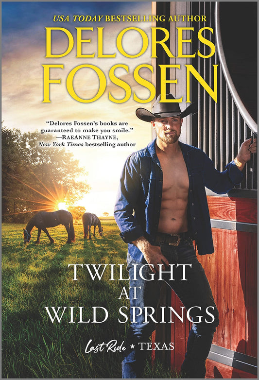 Twilight at Wild Springs: A Moving Western Romance of Second Chances and Small Town Secrets (Last Ride, Texas)