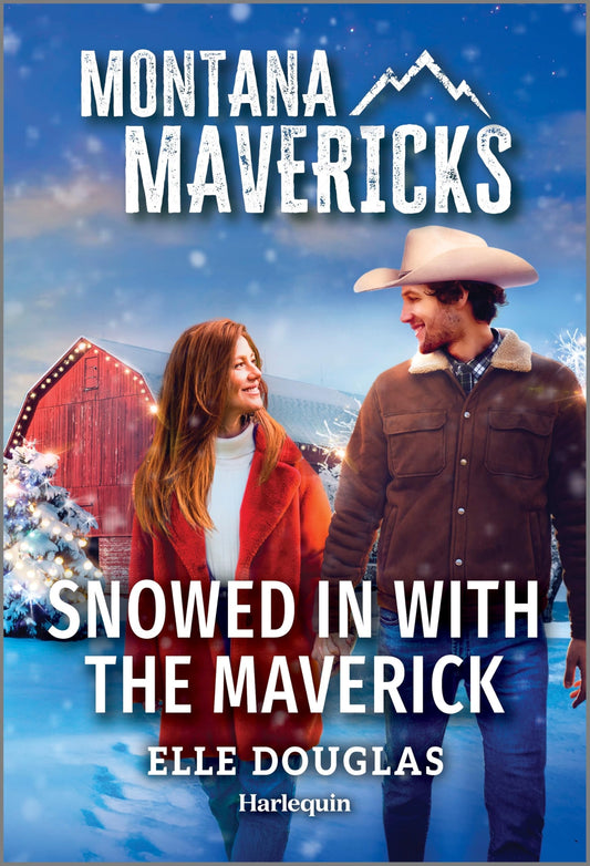 Snowed in with the Maverick (Montana Mavericks: Behind Closed Doors, 4)