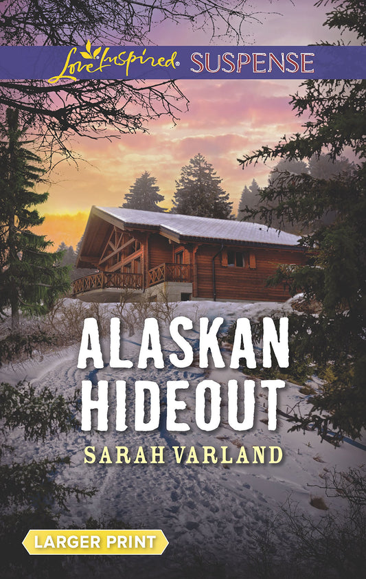 Alaskan Hideout (Love Inspired Suspense)