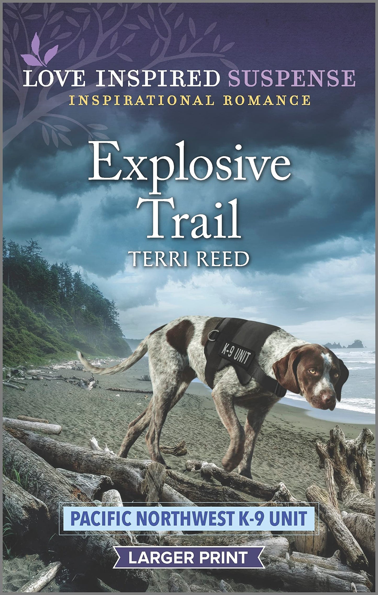 Explosive Trail: A Thrilling K-9 Suspense Romance (Pacific Northwest K-9 Unit, 3)