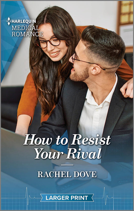 How to Resist Your Rival (Harlequin Medical Romance, 1355)