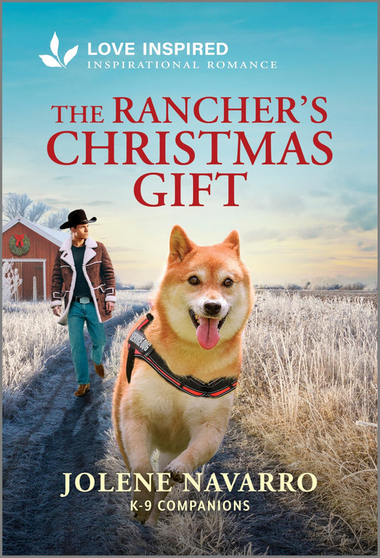 The Rancher's Christmas Gift: An Uplifting Inspirational Romance – A Love Inspired K-9 Veteran and Single Mom Tale (K-9 Companions, 39)