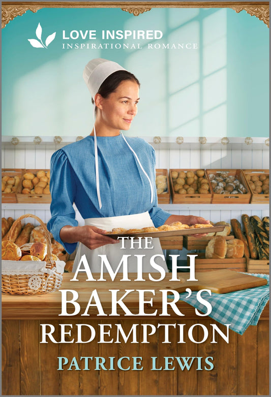 The Amish Baker's Redemption: An Uplifting Inspirational Romance – A Love Inspired Single Dad Contemporary Story