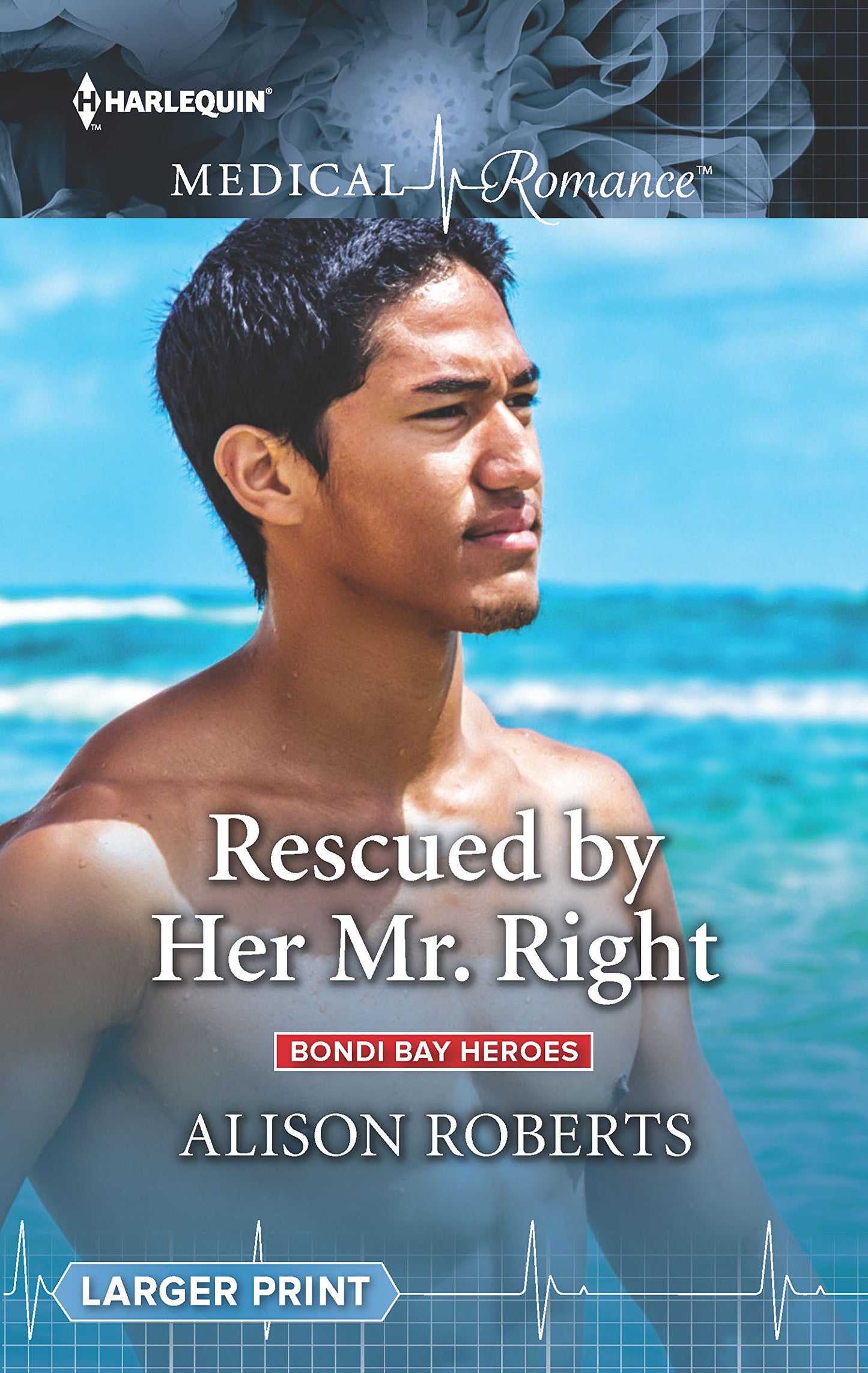 Rescued by Her Mr. Right (Bondi Bay Heroes, 4) - 1995