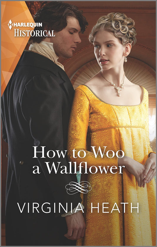 How to Woo a Wallflower (Society's Most Scandalous, 1) - 6897