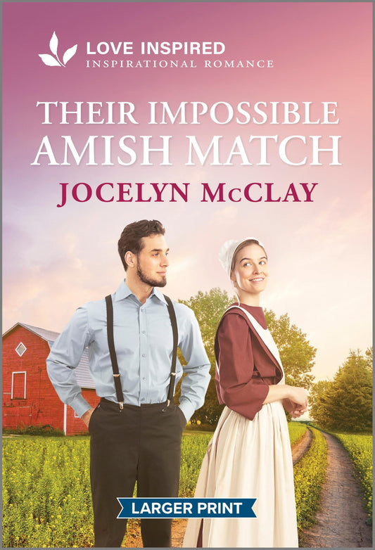 Their Impossible Amish Match: An Uplifting Inspirational Romance (Love Inspired) - 3593