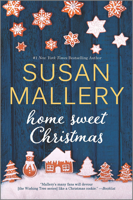 Home Sweet Christmas: A Holiday Romance Novel – A Contemporary Christmas Book of Small Town Love (Wishing Tree)