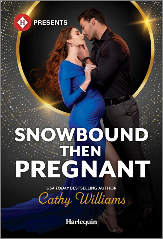Snowbound Then Pregnant (Harlequin Presents) - 7627