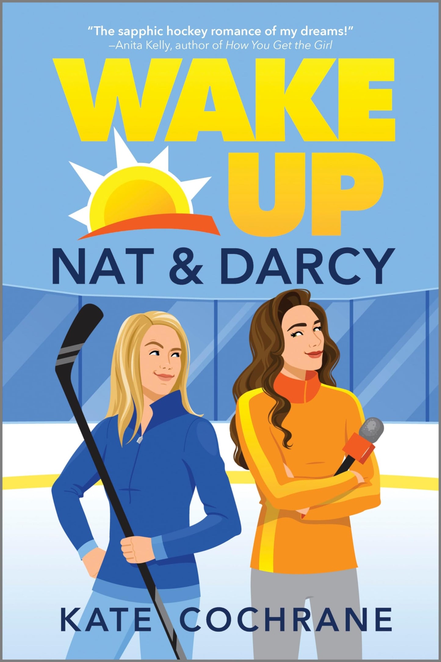 Wake Up, Nat & Darcy: A Riveting Lesbian Sports Romance (Puck Struck, 1)
