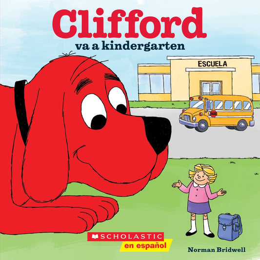 Clifford va a kindergarten (Clifford Goes to Kindergarten) (Spanish Edition) - 1008