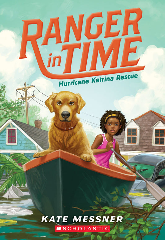 Hurricane Katrina Rescue (Ranger in Time #8) (8) - 3380