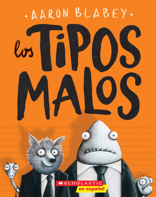 LOS TIPOS MALOS (THE BAD GUYS) (