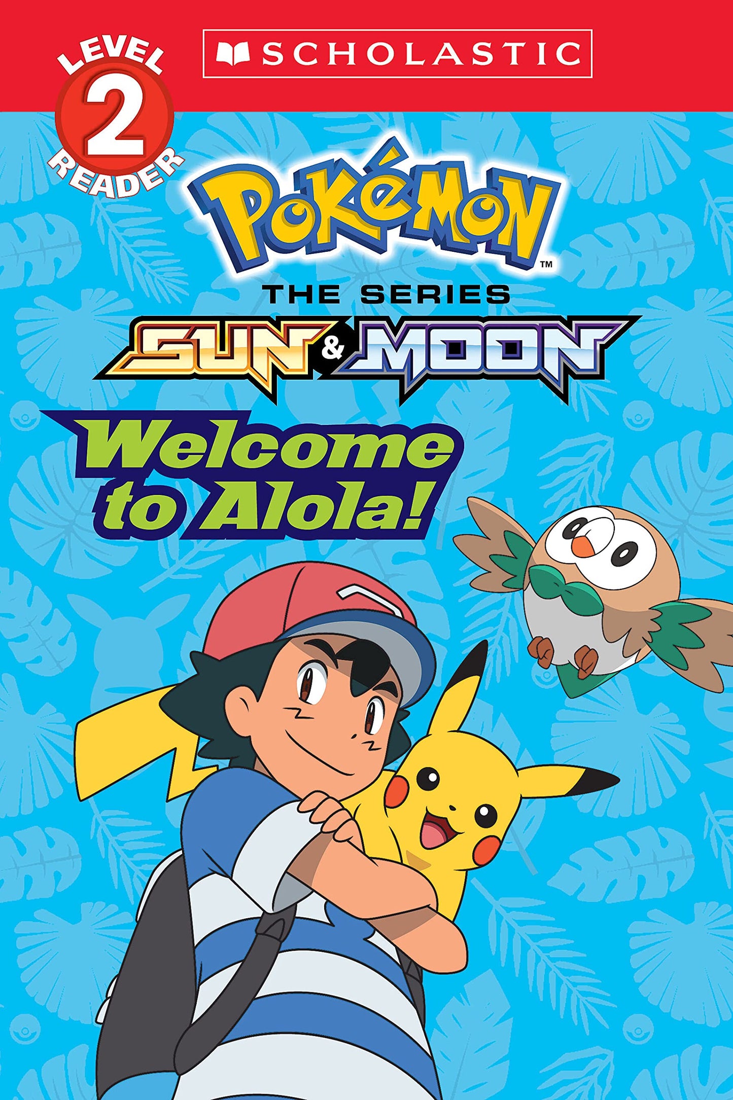 WELCOME TO ALOLA! (POKMON ALOLA: - 3387