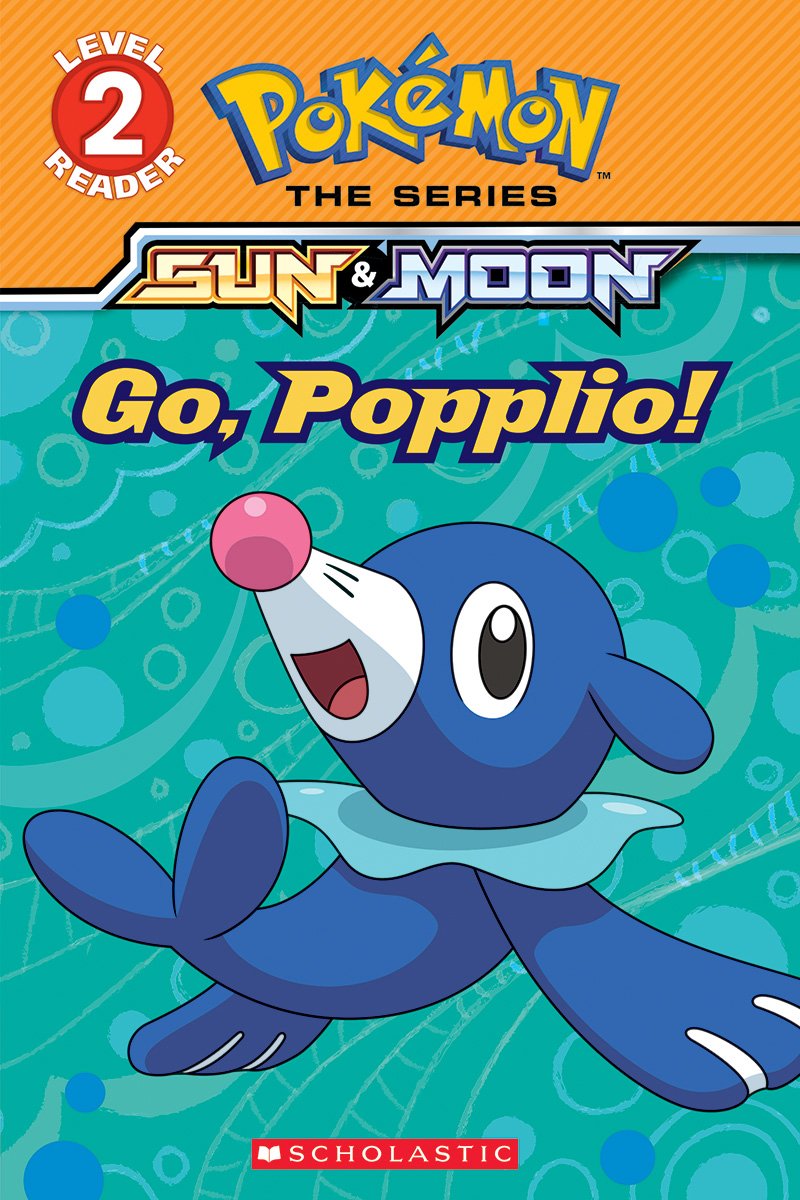 Go, Popplio! (Pokémon Alola: Scholastic Reader, Level 2) (2) - 7593