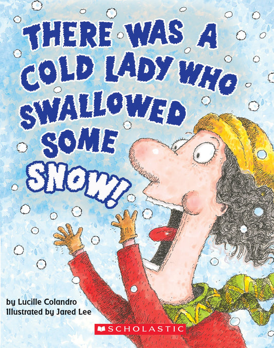 There Was a Cold Lady Who Swallowed Some Snow! (A Board Book) (There Was an Old Lad)