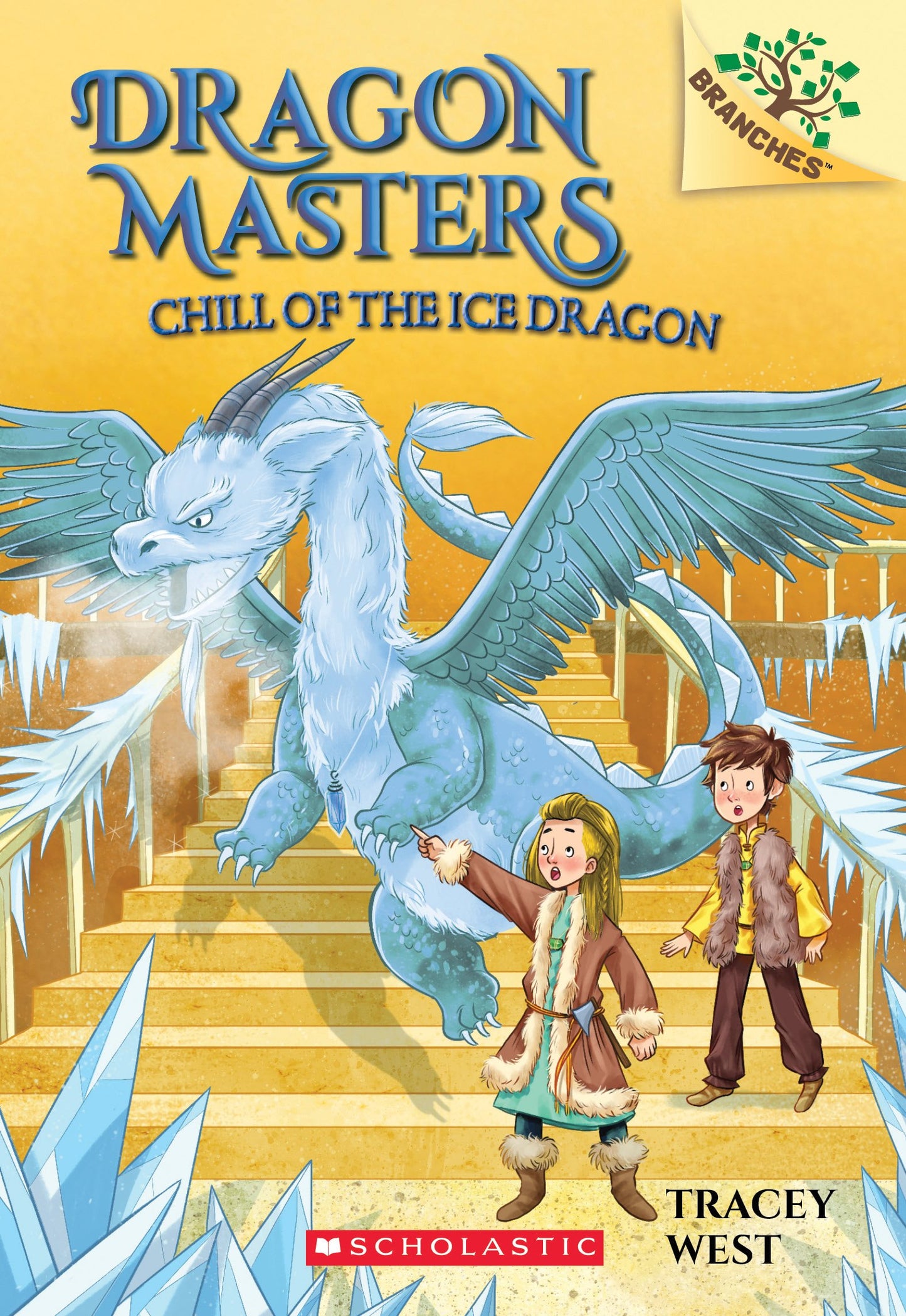 Chill of the Ice Dragon: A Branches Book (Dragon Masters #9) (9) - 6987