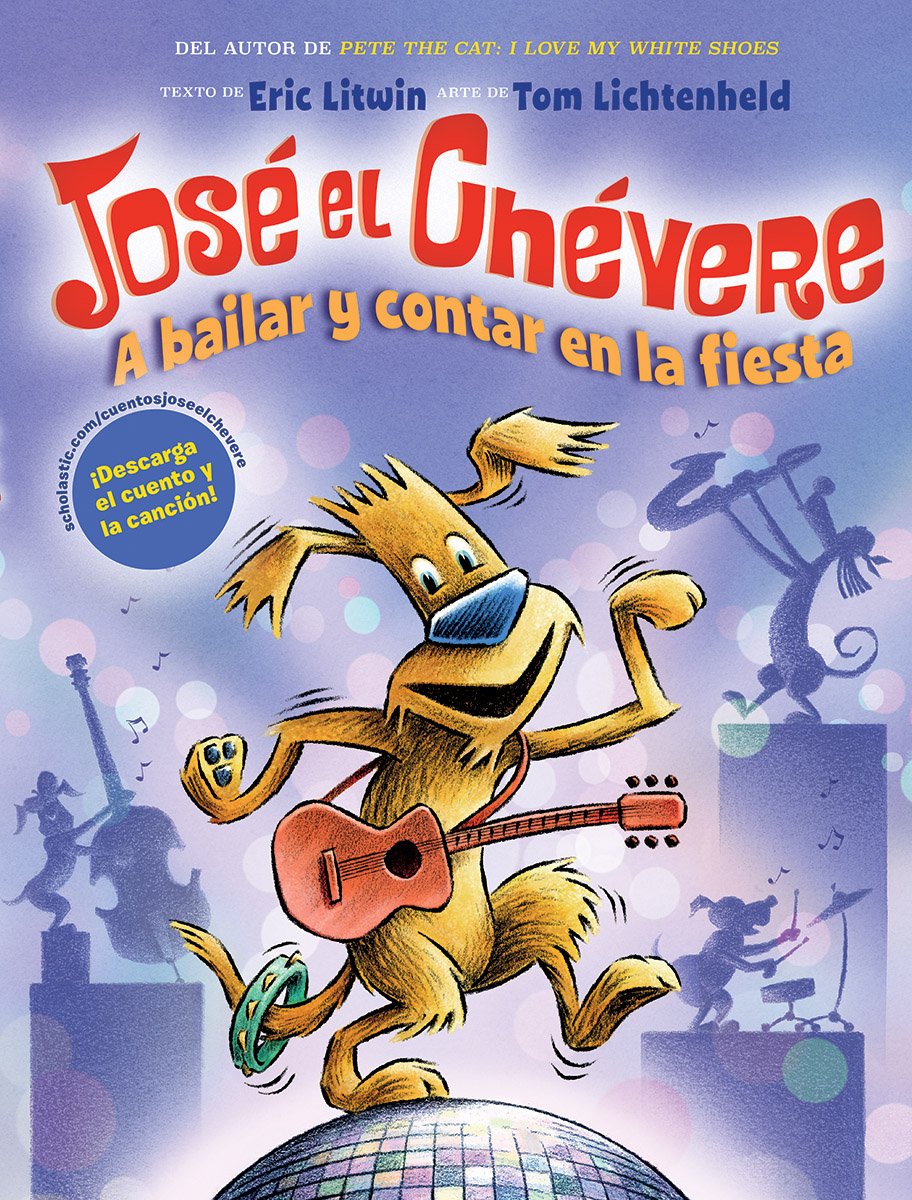 A José el Chévere: A bailar y contar en la fiesta (Groovy Joe: Dance Party Countdown) (2) (Spanish Edition)