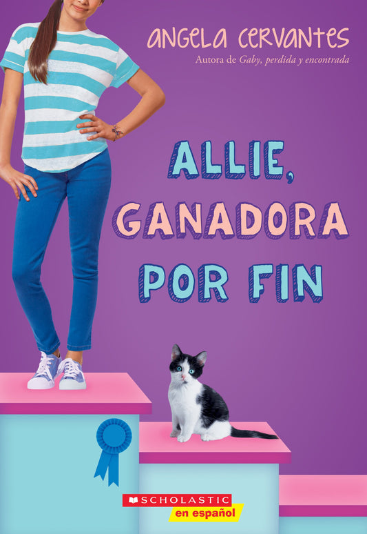 Allie, ganadora por fin (Allie, First at Last): A Wish Novel (Spanish Edition) - 6641